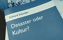Eckhard Schindler, Desaster oder Kultur? Das Ästhetik-Prinzip und der gesellschaftliche Fortschritt (Rezension)